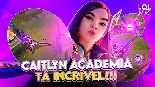 A MELHOR SKIN DA CAITLYN CHEGOU CAITLYN ACADEMIA PODE ENTRAR LoL Wild Rift [upl. by Otrepur]