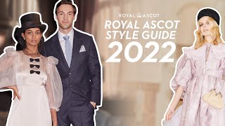 The 2022 Style Guide Has Landed 👗 🎩  What To Wear At Royal Ascot [upl. by Aitercal818]