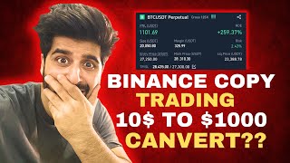 BINANCE COPY TRADING HINDI Make 1000 From 10 in Binance Copy trading [upl. by Namrak]