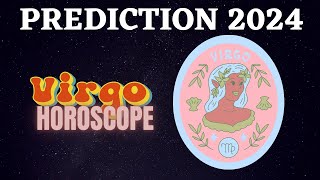 Virgo Zodiac Signs 2024 Horoscope Predictions [upl. by Attevaj]