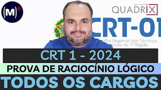 QUADRIX  CRT12024  TODOS OS CARGOS  PROVA RACIOCÍNIO LÓGICO [upl. by Fanchet119]