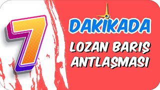 7dkda LOZAN BARIŞ ANTLAŞMASI [upl. by Luht]