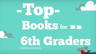 Top 6th Grade Reading List  Best Books [upl. by Boys]