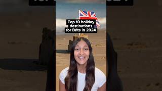 Top 10 holiday destinations in 2024 for Brits top10 uk travel [upl. by Albina]