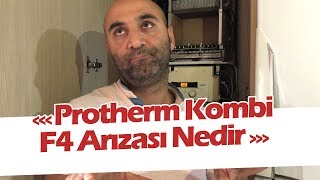 Protherm Kombi F4 Arızası Nedir Protherm Arızalarında Yapılacaklar Nelerdir prothermkombi [upl. by Falk]