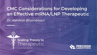 CMC Considerations for Developing an Effective mRNALNP Therapeutic [upl. by Hgielrahc]