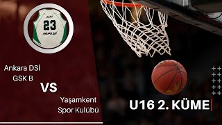 Ankara DSİ  Yaşamkent SK U16 TBL Maçı 19022024 [upl. by Elkcim]