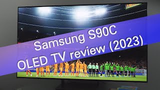 The best Samsung TV Ive tested  S90C QDOLED TV review 2023 [upl. by Ybbor]