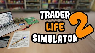 TRADER LIFE SIMULATOR 2  GamePlay PC [upl. by Idas222]