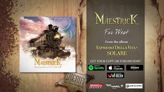 Maestrick  Far West Official Audio [upl. by Haidebej]