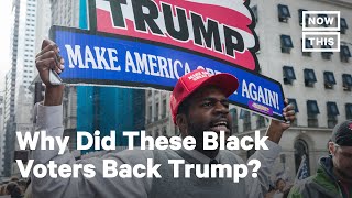 Black Voters Explain Why They Supported Trump in 2020  NowThis [upl. by Middle149]