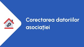 Corectarea datoriilor asociației [upl. by Enamrej]