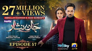 Jaan Nisar Ep 57  Eng Sub  Digitally Presented by Happilac Paints  28th Sep 2024  Har Pal Geo [upl. by Ahsienel705]