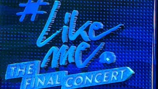 LikeMe  The Final Concert 2024 [upl. by Ichabod]