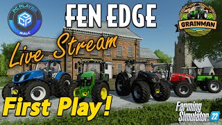 First Look  Fen Edge  Live Stream  Farming Simulator 22  FS22 [upl. by Dow]