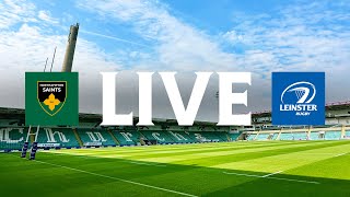 Live  Northampton Saints v Leinster [upl. by Lindley]