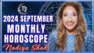 ♍️ Virgo September 2024 Astrology Horoscope by Nadiya Shah [upl. by Thecla]