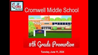 2024 Cromwell Middle School 8th Grade Promotion [upl. by Emlyn36]