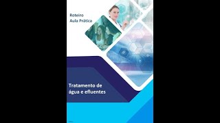 ROTEIRO DE AULA PRÃTICA TRATAMENTO DE ÃGUA E EFLUENTES [upl. by Meuser]