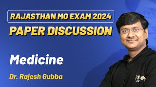 Rajasthan MO Exam 2024 Discussion  Medicine  Dr Rajesh Gubba  DBMCI MDS [upl. by Kristel612]