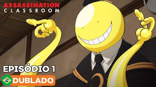 Assassination Classroom  Episódio 1 Dublado [upl. by Ibrek]