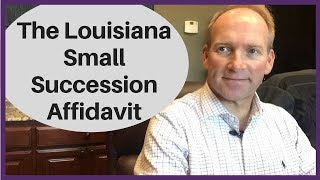 The Louisiana Small Succession Affidavit Procedure [upl. by Neerak769]