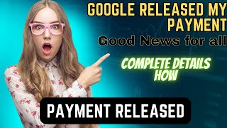 Google Started Pending Payments Release Update on payments stucked in Google adsense accounts [upl. by Eninej930]