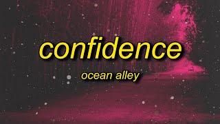 its all about confidence baby  Ocean Alley  Confidence sped up Lyrics [upl. by Celtic]