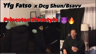 THEY SPAZZING🔥YFG Fatso ft Dcg Shun amp Bsavv Princeton Freestyle Reaction [upl. by Hallie]