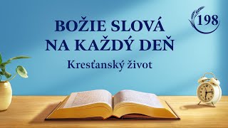 Božie slová na každý deň Poznávanie Božieho diela  Úryvok 198 [upl. by Ellevel]