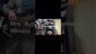 Mrs ButterworthRehearsalNirvana【ベース弾いてみた】＃shorts ＃bass cover [upl. by Ezekiel]