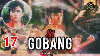 Si Gobang bagian 17 [upl. by Narret]