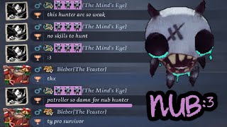 Patroller For Nub Hunter 3 Identity V Toxic At Its Finest  High Tier Hastur The Feaster [upl. by Ahsiekahs]