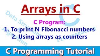 C Programming Tutorial 09 Working with Arrays in C Explained with Examples [upl. by Jessie227]