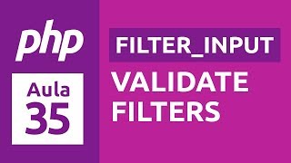 Curso de PHP 7  Aula 35  Validações Validate Filters [upl. by Nauqyt]