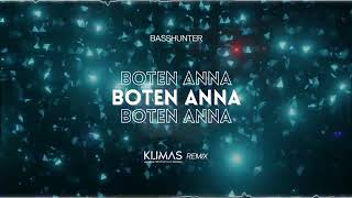 Basshunter  Boten Anna  KLIMAS REMIX  2024 [upl. by Artemis]