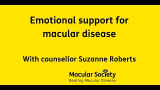 The emotional support available for living with macular disease [upl. by Dixie78]