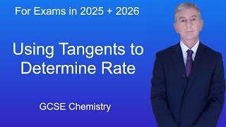 GCSE Chemistry Revision quotUsing Tangents to Determine Ratequot [upl. by Tenaej]