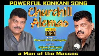 New Konkani Song 2020 CHURCHILL ALEMAO  Pascoal De Calangute  By Edwin DCosta Goa Latest song [upl. by Nannoc]