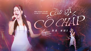 Hà Nhi  Cần Gì Cố Chấp  Live Stage [upl. by Ailatan]