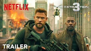 EXTRACTION 3 Trailer Chris Hemsworth Idris Elba Golshifteh netflix [upl. by Assenab]