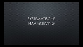 Systematische Naamgeving Alkanen Alkenen amp Alkynen [upl. by Durkin]