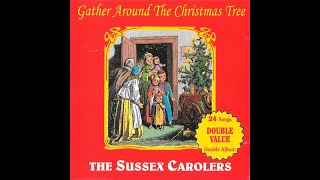 Gather Around The Christmas Tree  The Sussex Carolers [upl. by Ainedrag]