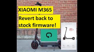 Xiaomi m365 from flashed firmware Revert to stock firmware [upl. by Ahsiek383]