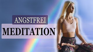 Geführte Meditation Ängste Unruhe amp Sorgen loslassen und überwinden ▸ mit heilenden Frequenzen [upl. by Oba]