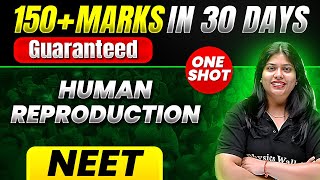 150 Marks Guaranteed HUMAN REPRODUCTION  Quick Revision 1 Shot  Zoology for NEET [upl. by Talich]