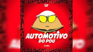 AUTOMOTIVO DO POU   DJ NK3 [upl. by Lyndsay]