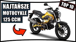 TOP 10 ⛔️ NAJTAŃSZE MOTOCYKLE 125 CCM najlepsze [upl. by Xantha]