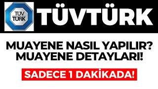 Tüvtürk Muayene Nasıl Yapılır Tüvtürk Muayene Detayları  GÜNCEL [upl. by Ynneb]