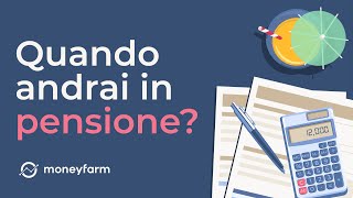 Pensioni tutto quello che devi sapere qualsiasi sia la tua età  Educazione previdenziale Moneyfarm [upl. by Dillon]